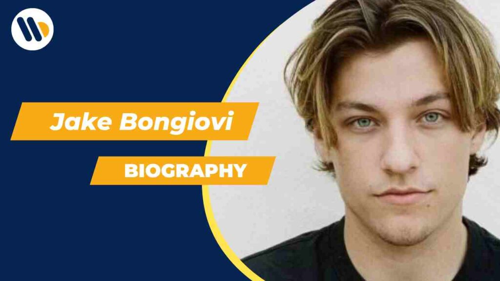 Jake Bongiovi Biography, Age, Birthday, Height, Education, Parents